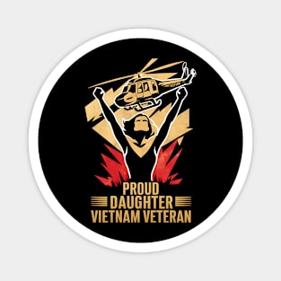 Proud Daughter Vietnam veteran  | Memorial day | veteran lover gifts Magnet